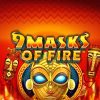 9 Masks of Fire